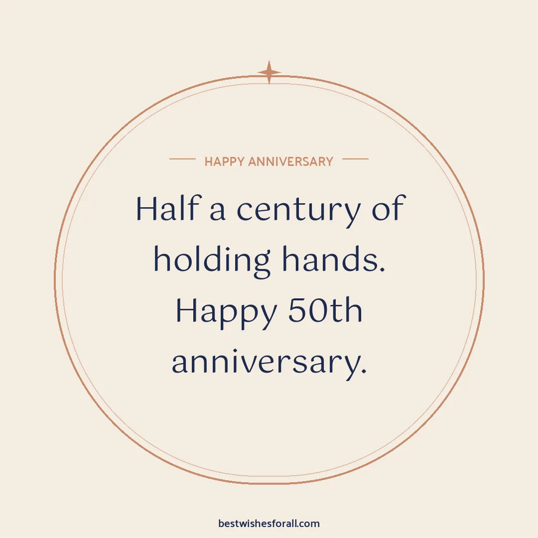50th anniversary wishes image: Half a century of holding hands. Happy 50th anniversary.