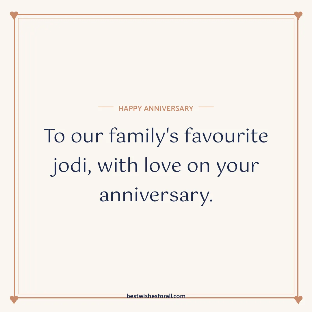 Anniversary wishes for bhaiya and bhabhi image: To our family's favourite jodi, with love on your anniversary.