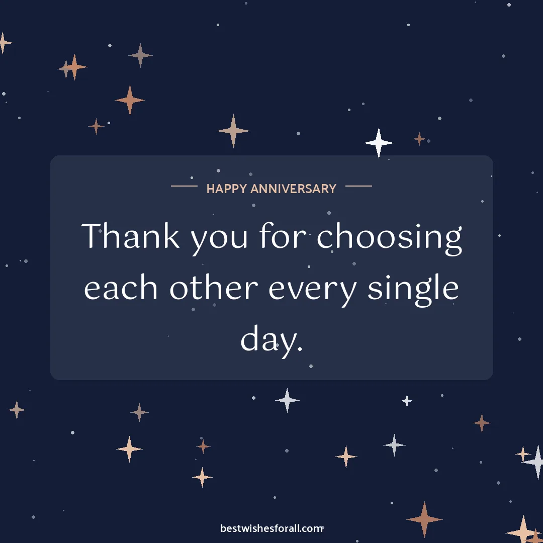 Anniversary wishes for parents image: Thank you for choosing each other every single day.