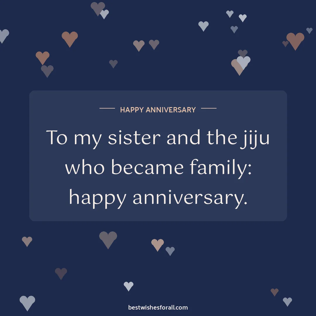 Anniversary wishes for sister and jiju image: To my sister and the jiju who became family: happy anniversary.