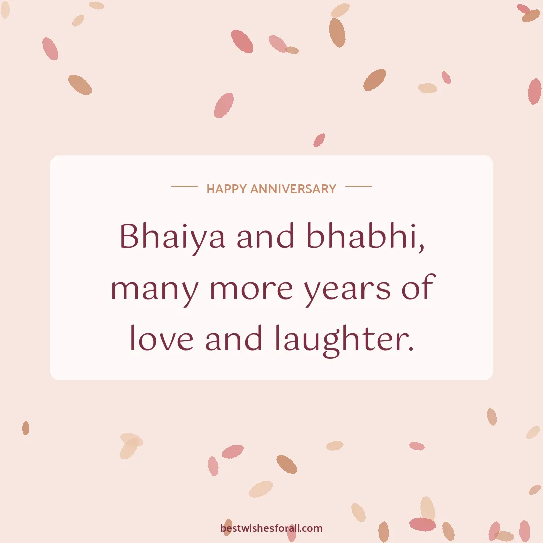 Anniversary wishes images image: Bhaiya and bhabhi, many more years of love and laughter.