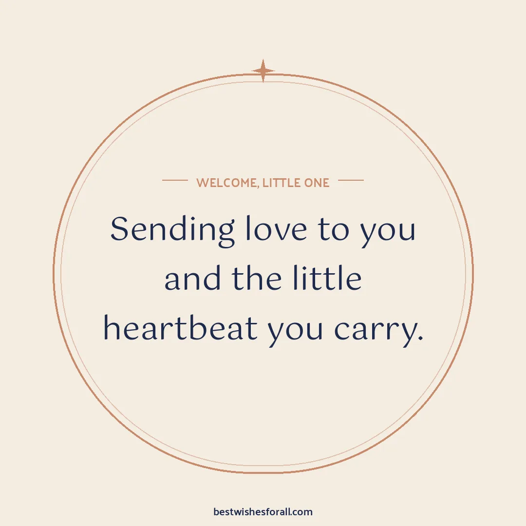Baby shower wishes image: Sending love to you and the little heartbeat you carry.
