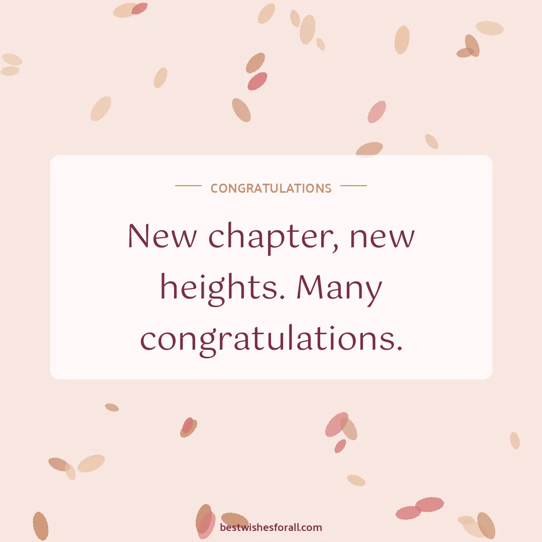 Congratulations wishes image: New chapter, new heights. Many congratulations.