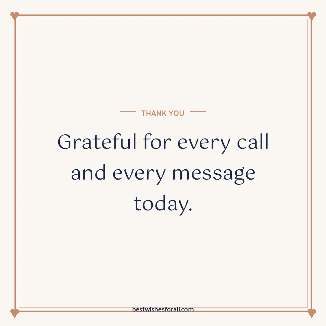 Thank you for anniversary wishes image: Grateful for every call and every message today.